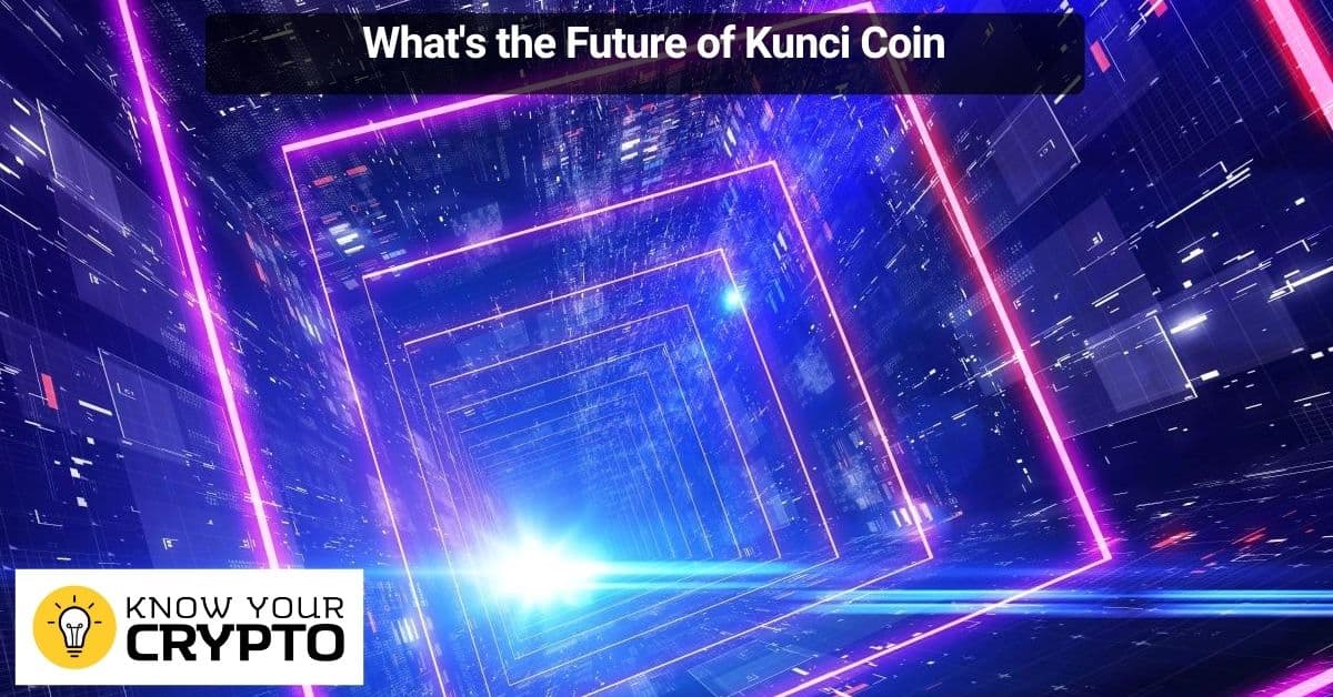 What's the Future of Kunci Coin