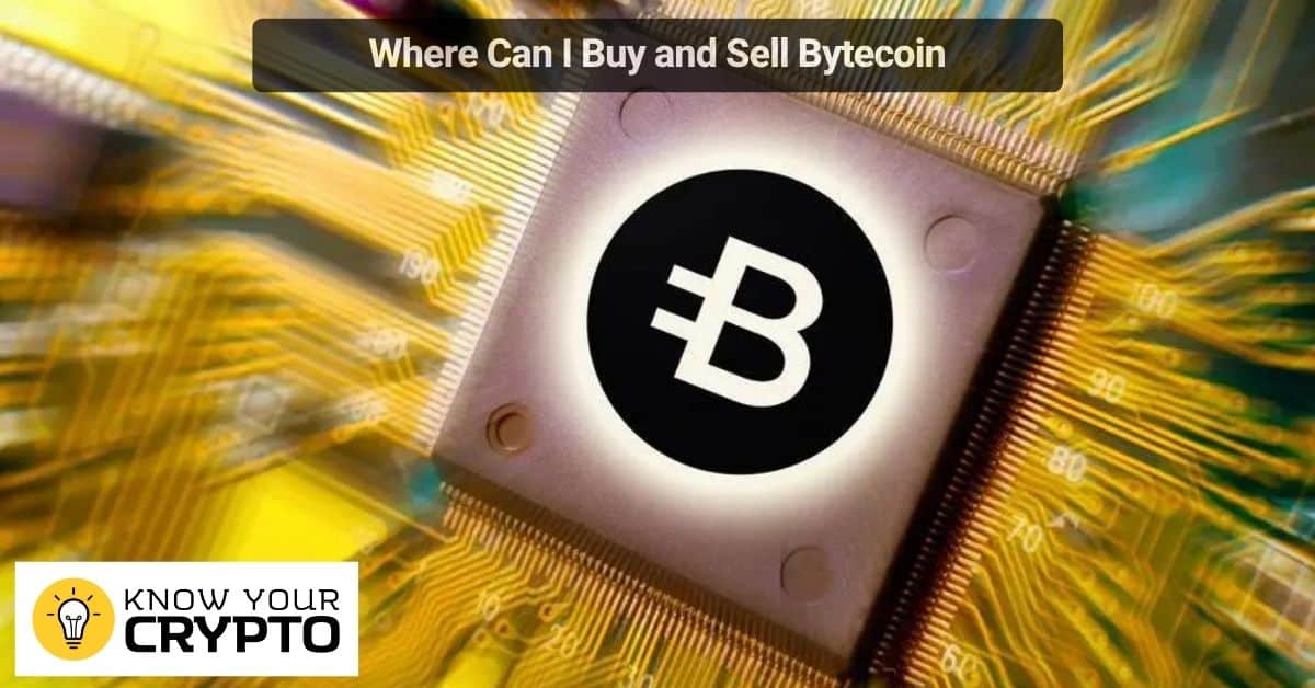 Where Can I Buy and Sell Bytecoin