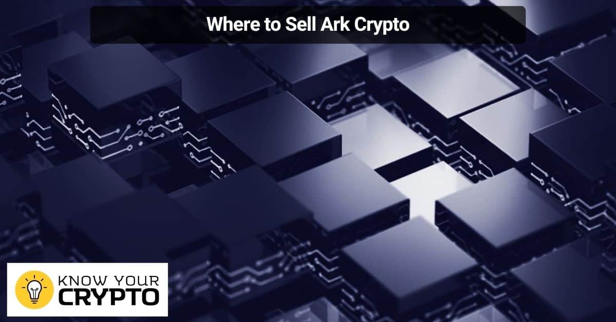 Where to Sell Ark Crypto