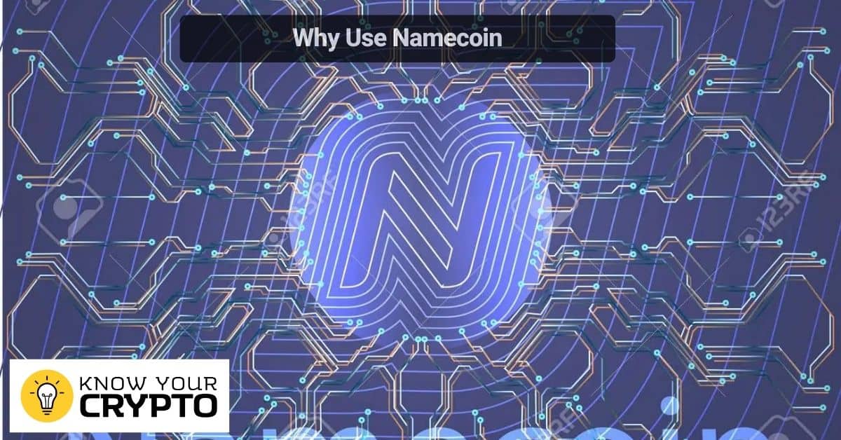 Why Use Namecoin
